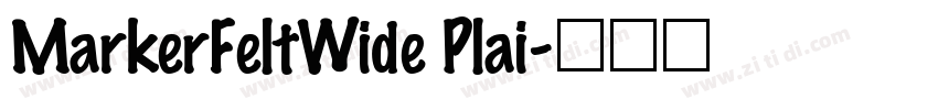 MarkerFeltWide Plai字体转换